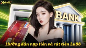 Hướng dẫn nạp tiền và rút tiền